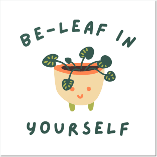 Be-Leaf In Yourself. Funny Plant Lover Pun. Posters and Art